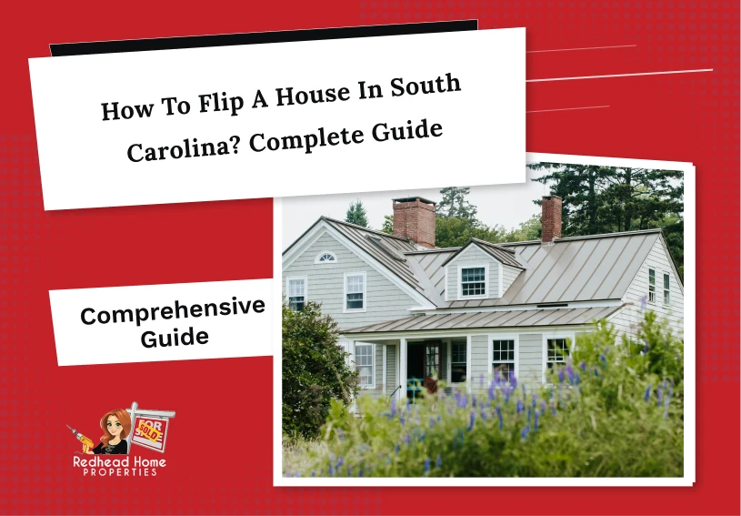 How to Flip a House in South Carolina? Complete Guide