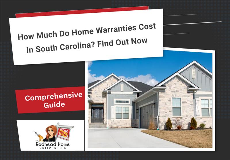 How Much Do Home Warranties Cost in South Carolina? Find Out Now