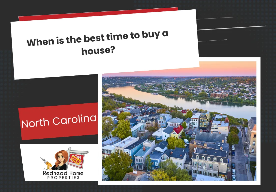 When is the best time to buy a house in North Carolina